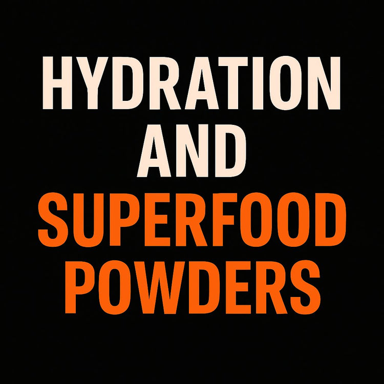 HYDRATION AND SUPERFOOD POWDERS