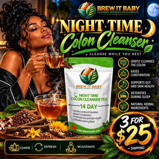 "NIGHT TIME" COLON CLEANSER TEA 3 for $25