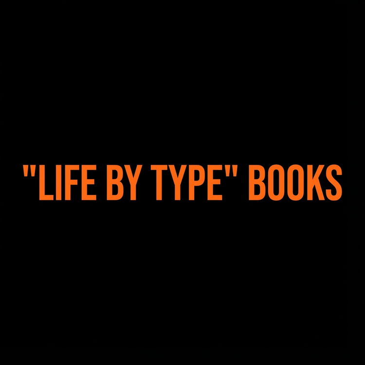 LIFE BY TYPE LISTS & BOOKS