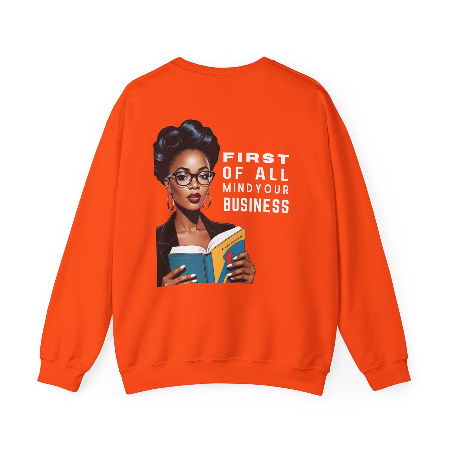 Mind Your Business Sweatshirt