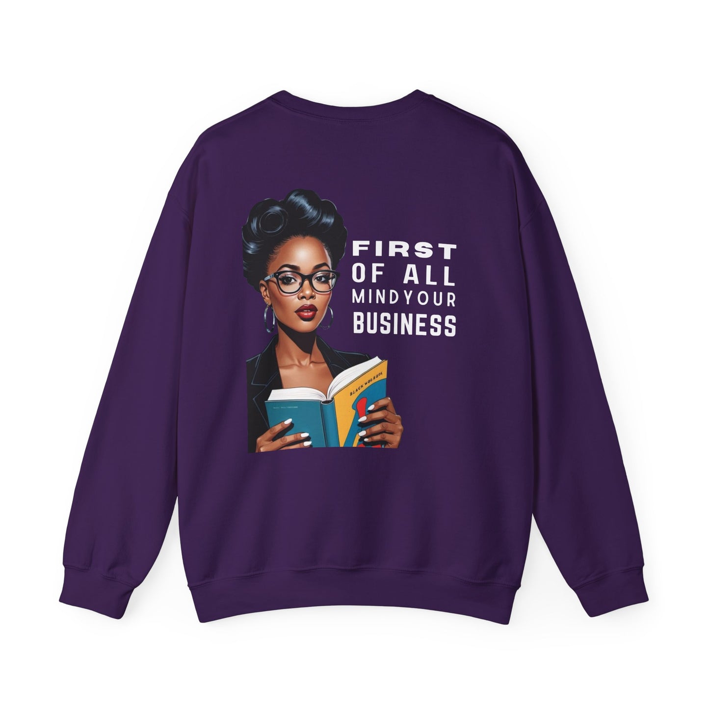 Mind Your Business Sweatshirt