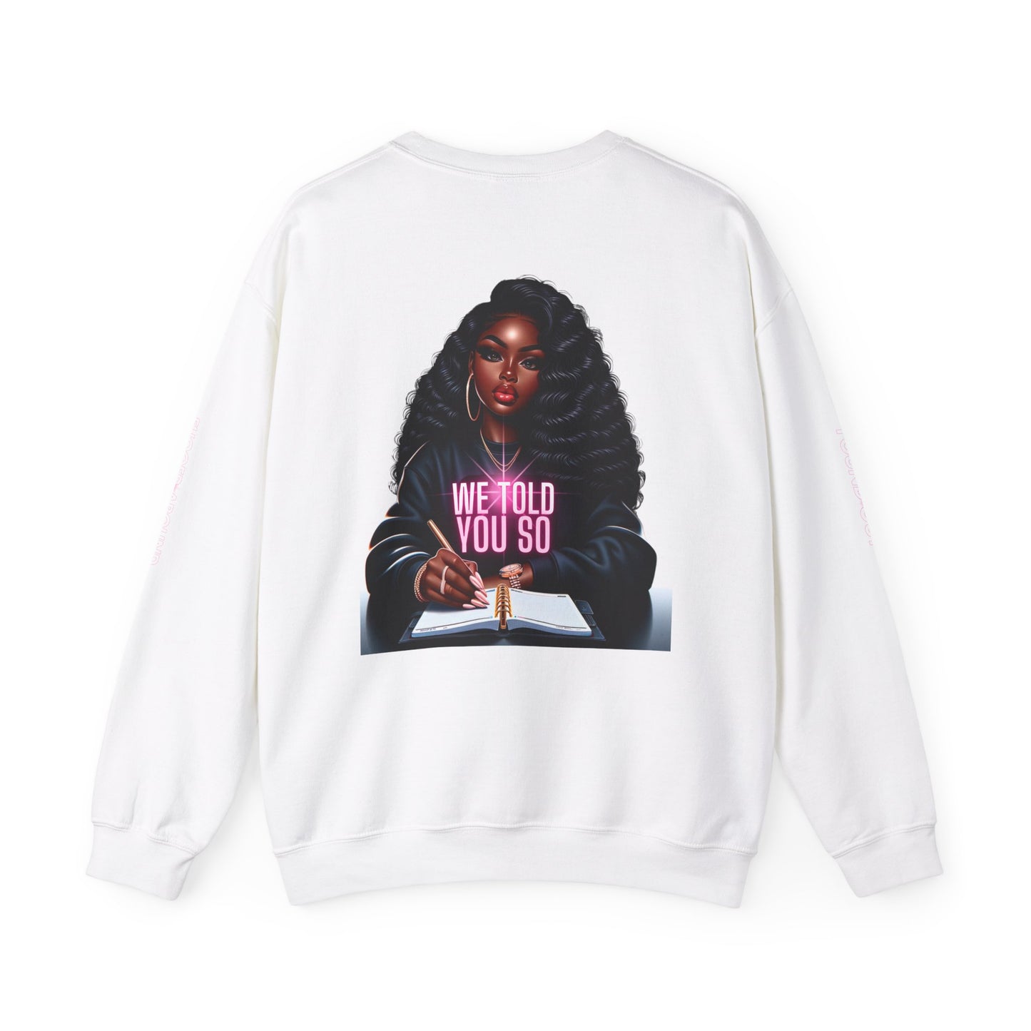 WE TOLD YOU SO Unisex Heavy Blend™ Crewneck Sweatshirt