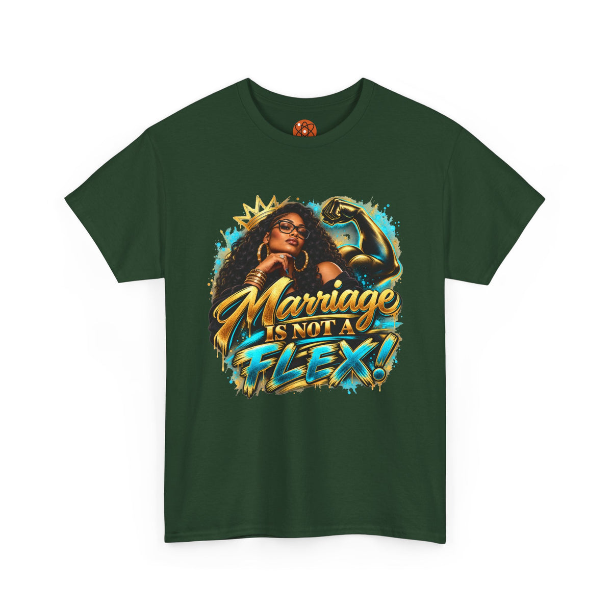 Marriage Is Not A Flex! Graphic Tee — Bold Afrocentric Empowerment Shirt