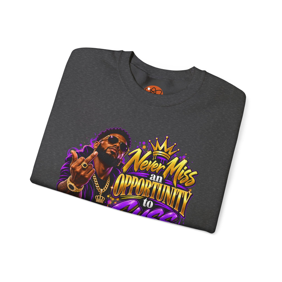 Crewneck Sweatshirt — "Never Miss an Opportunity to Cuss a Me Out" Graphic Pullover