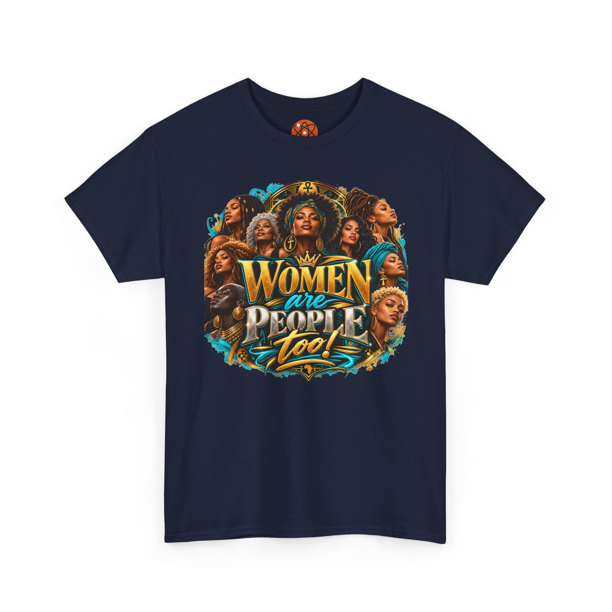 Women Are People Too Tee — Empowerment Graphic T-Shirt