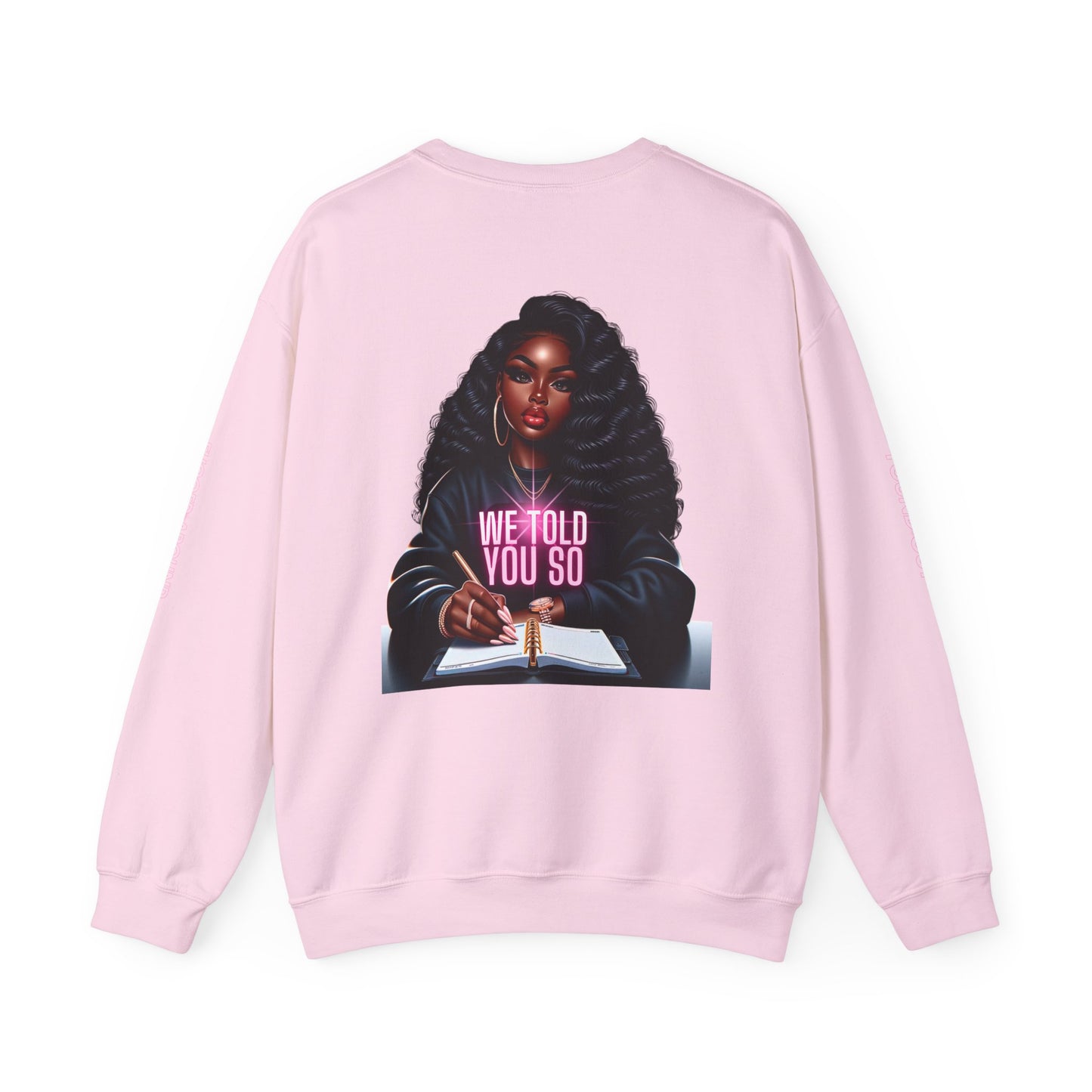 WE TOLD YOU SO Unisex Heavy Blend™ Crewneck Sweatshirt