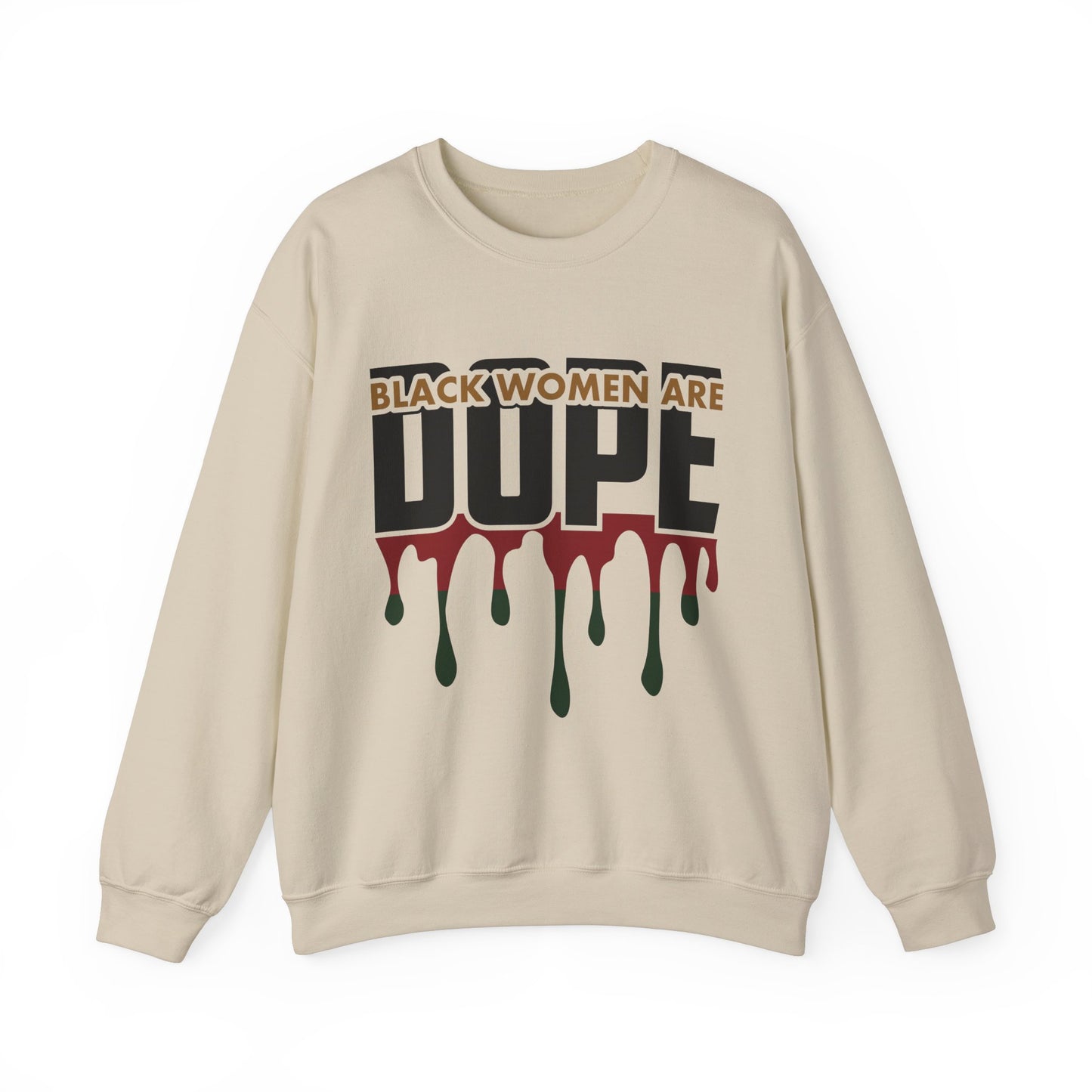 "Black Women Are Dope" Crewneck Sweatshirt