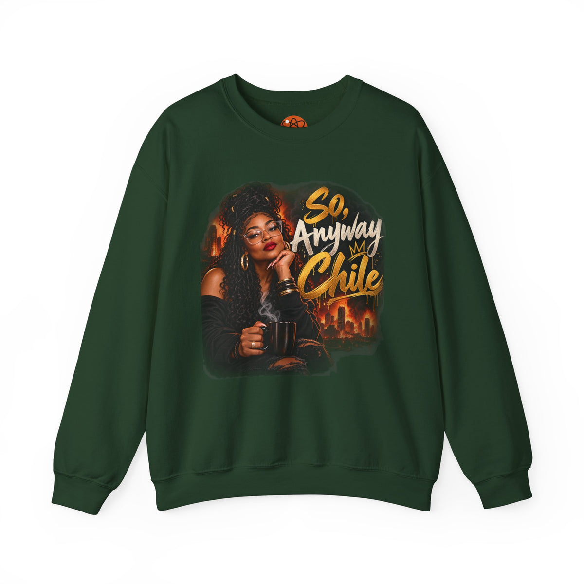 "So, Anyway Chile..." Unisex Heavy Blend™ Crewneck Sweatshirt