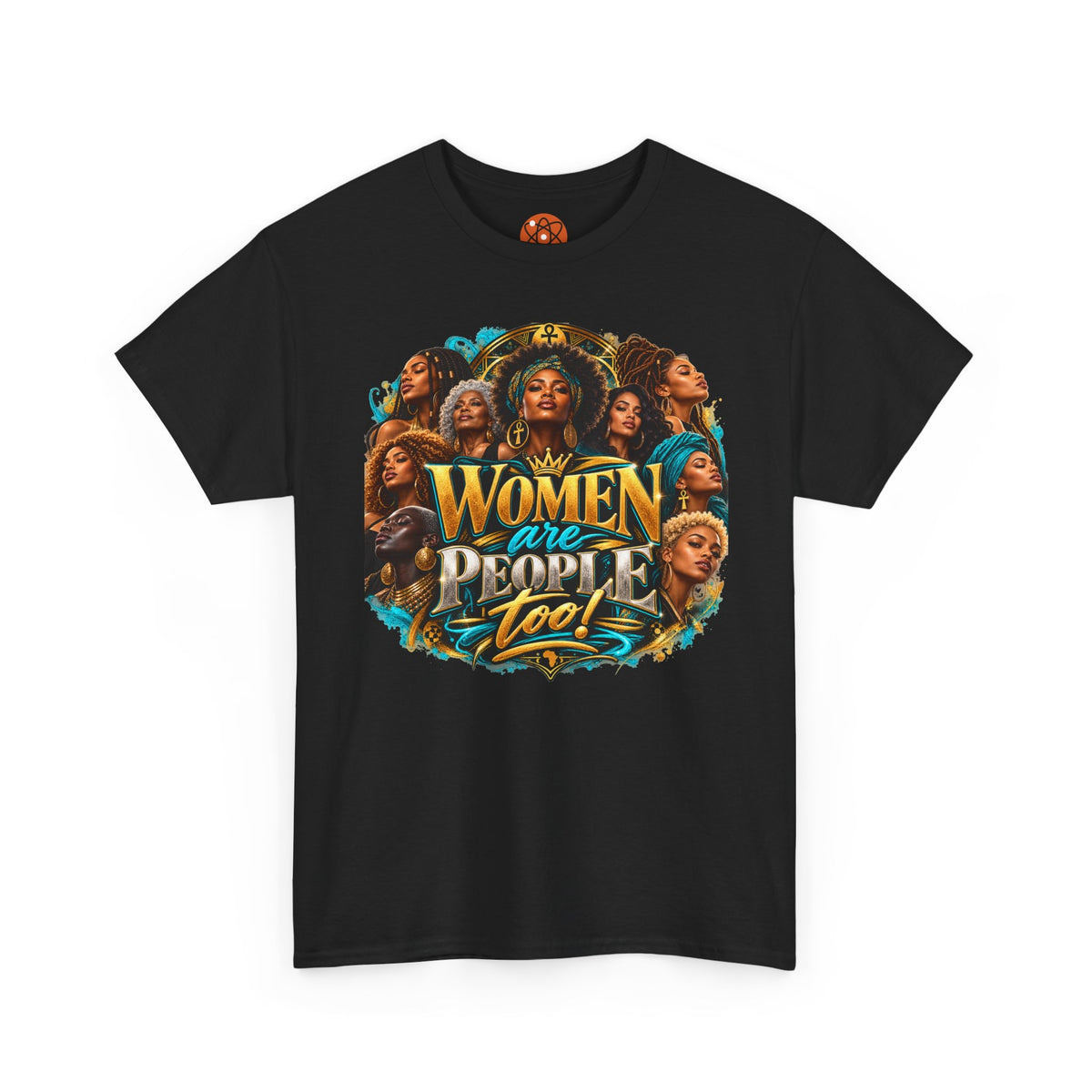 Women Are People Too Tee — Empowerment Graphic T-Shirt