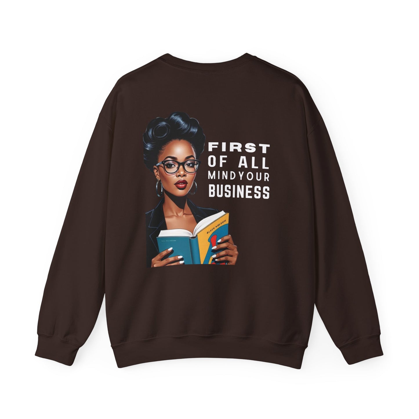 Mind Your Business Sweatshirt