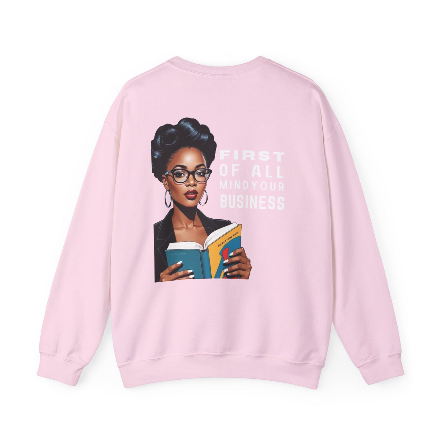 Mind Your Business Sweatshirt