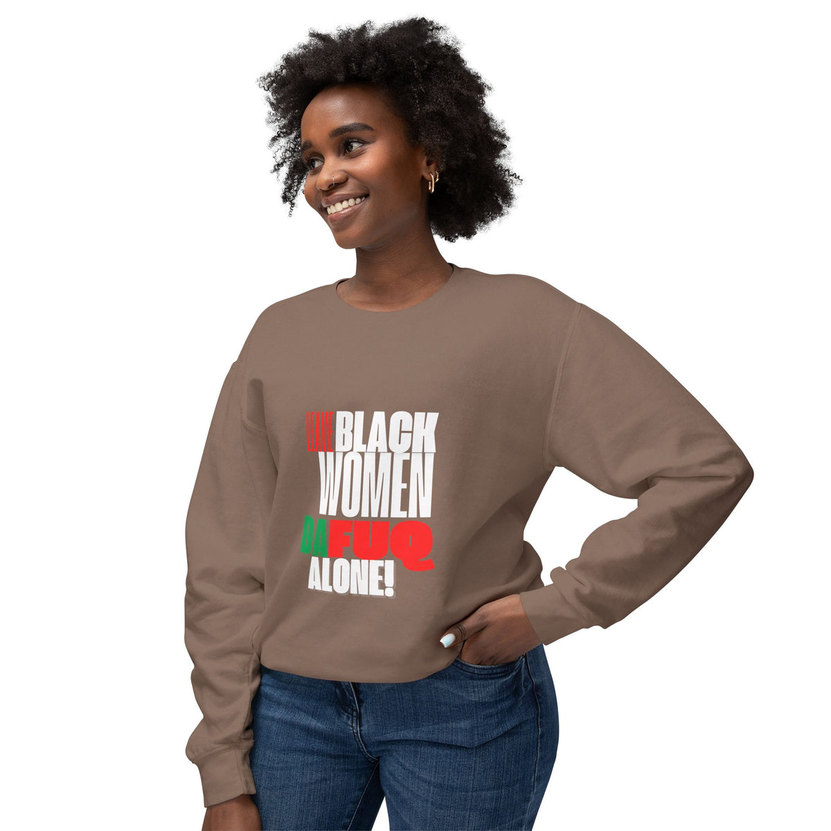 LEAVE BLACK WOMEN ALONE Unisex Lightweight Crewneck Sweatshirt