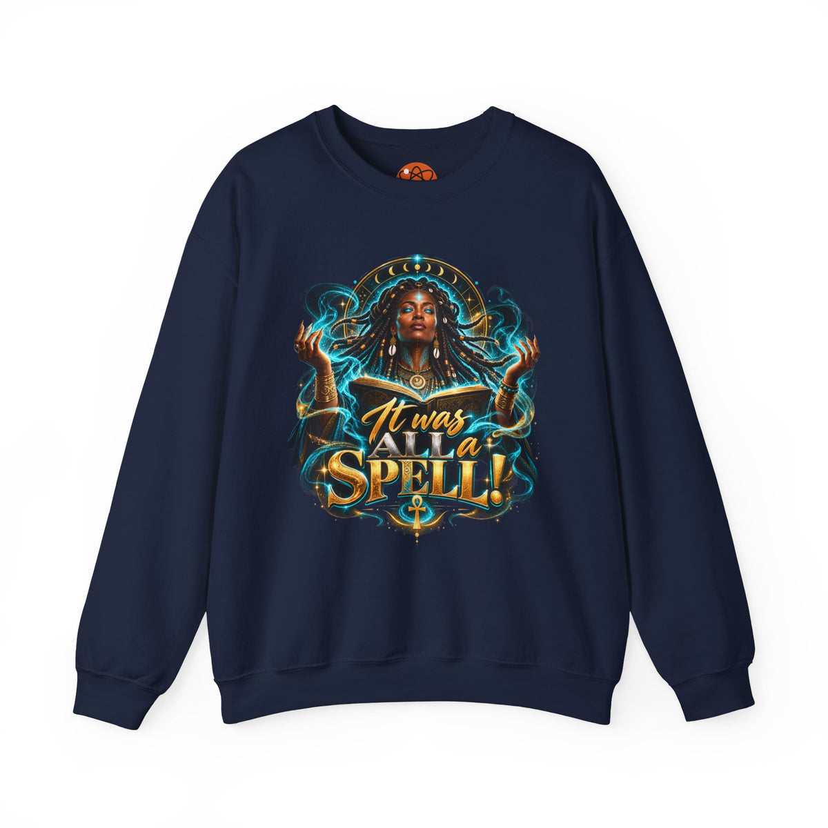 Witchy Crewneck Sweatshirt — "It Was A Spell" Magical Graphic