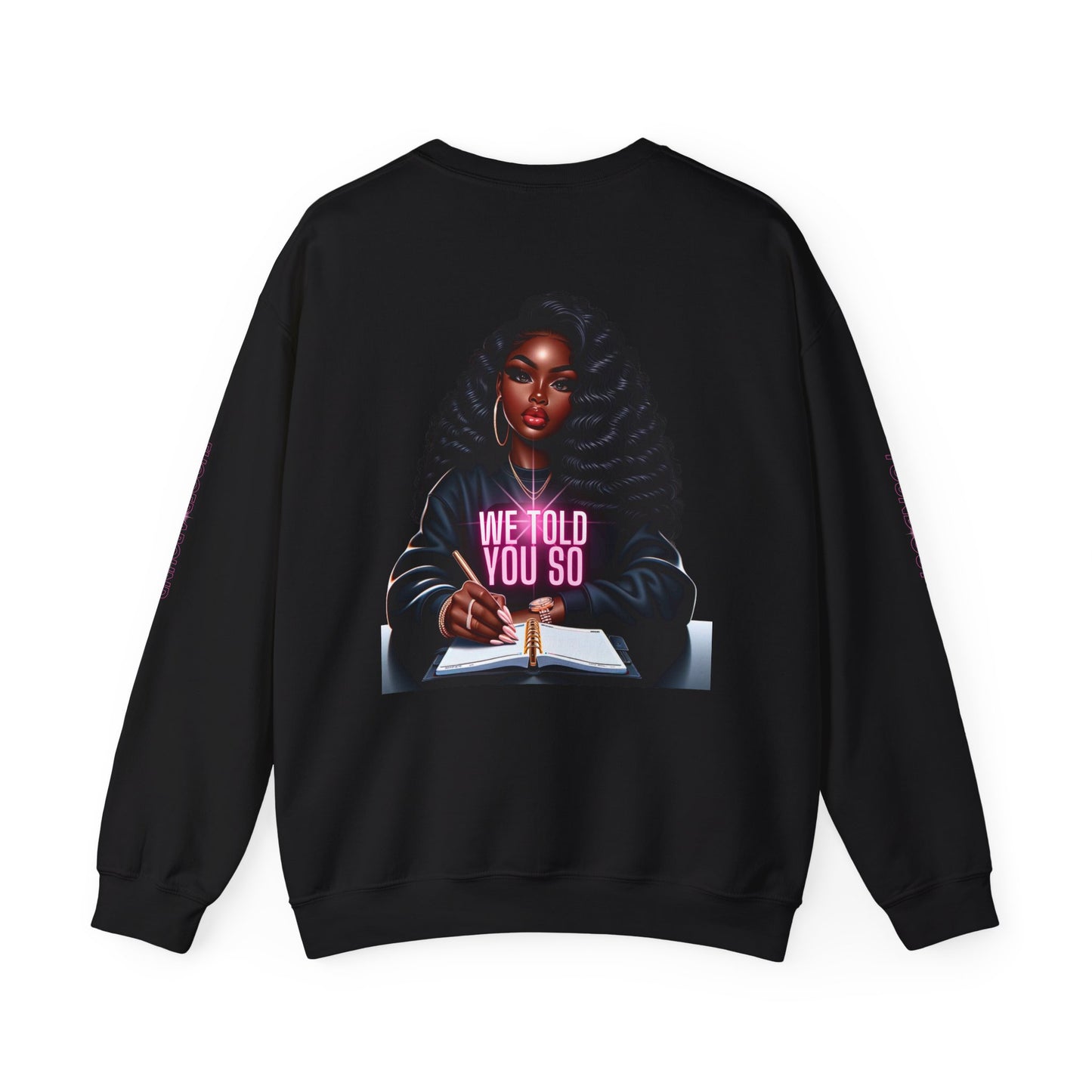 WE TOLD YOU SO Unisex Heavy Blend™ Crewneck Sweatshirt