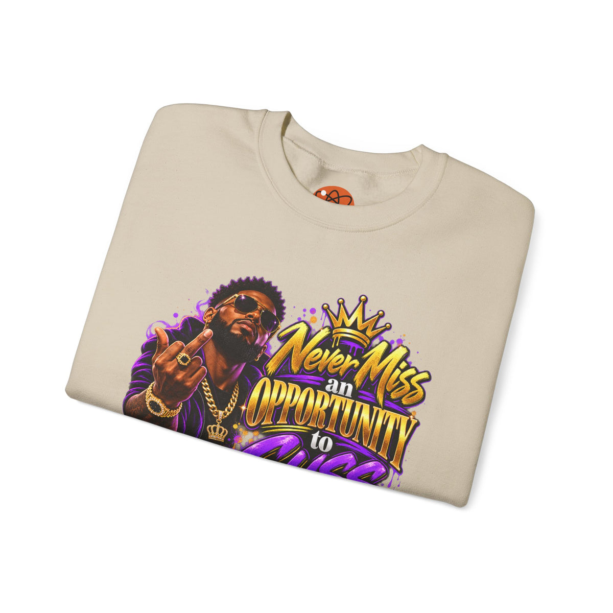 Crewneck Sweatshirt — "Never Miss an Opportunity to Cuss a Me Out" Graphic Pullover