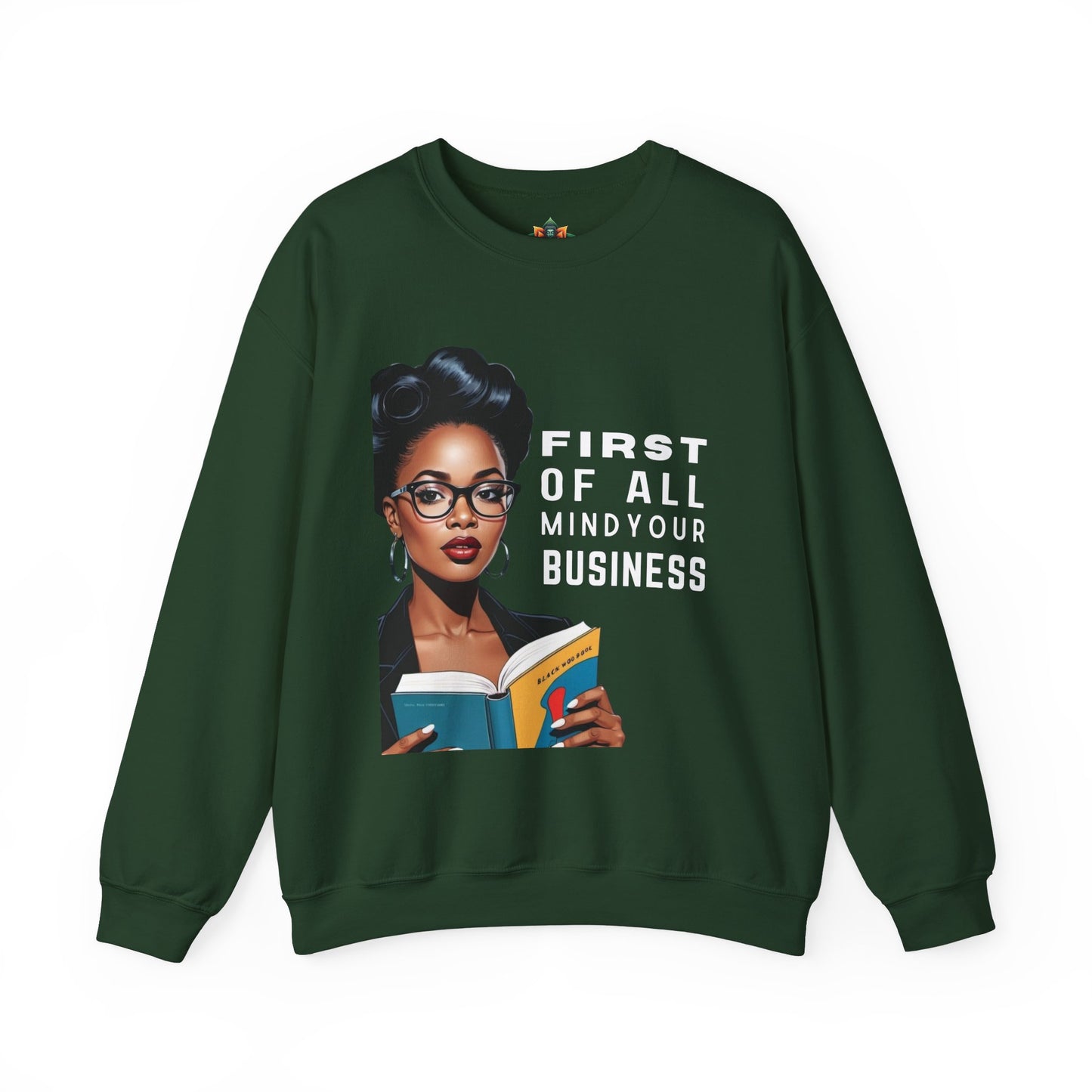 Mind Your Business Sweatshirt