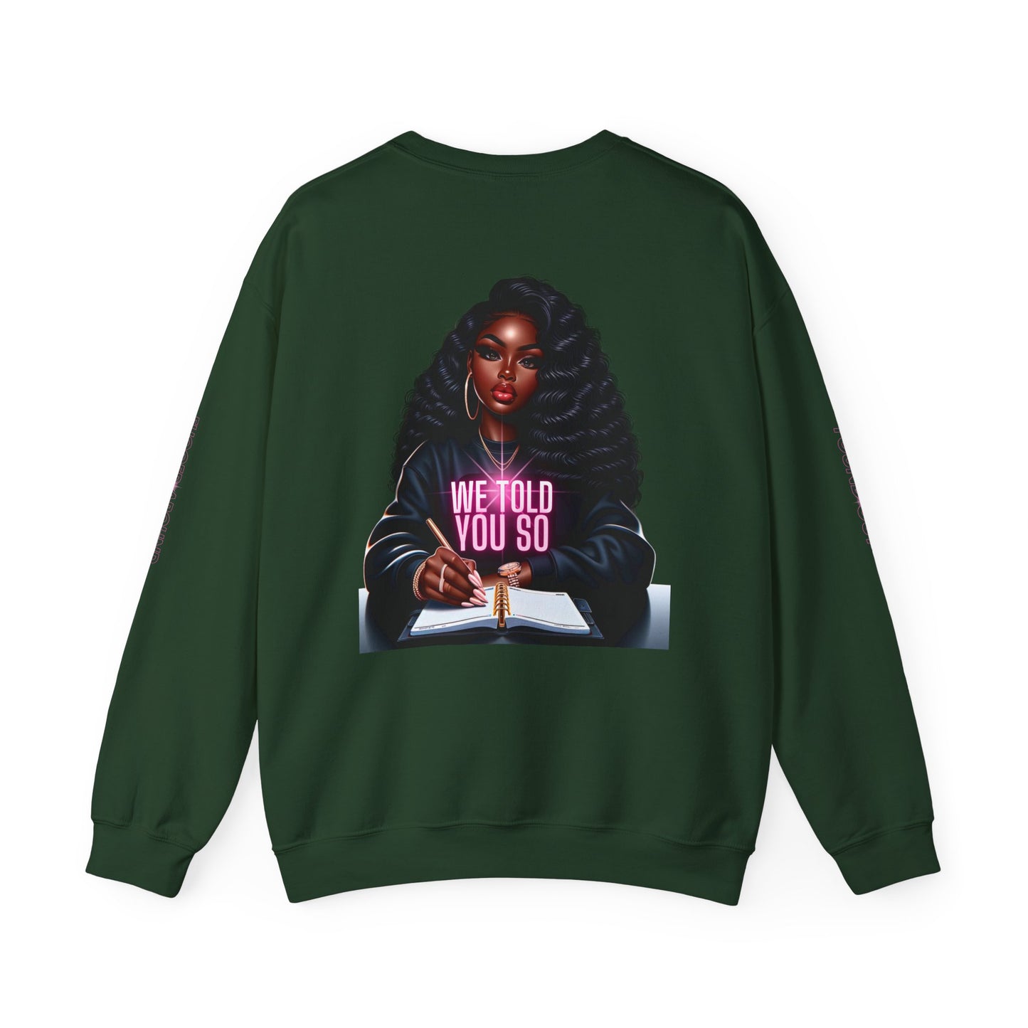 WE TOLD YOU SO Unisex Heavy Blend™ Crewneck Sweatshirt