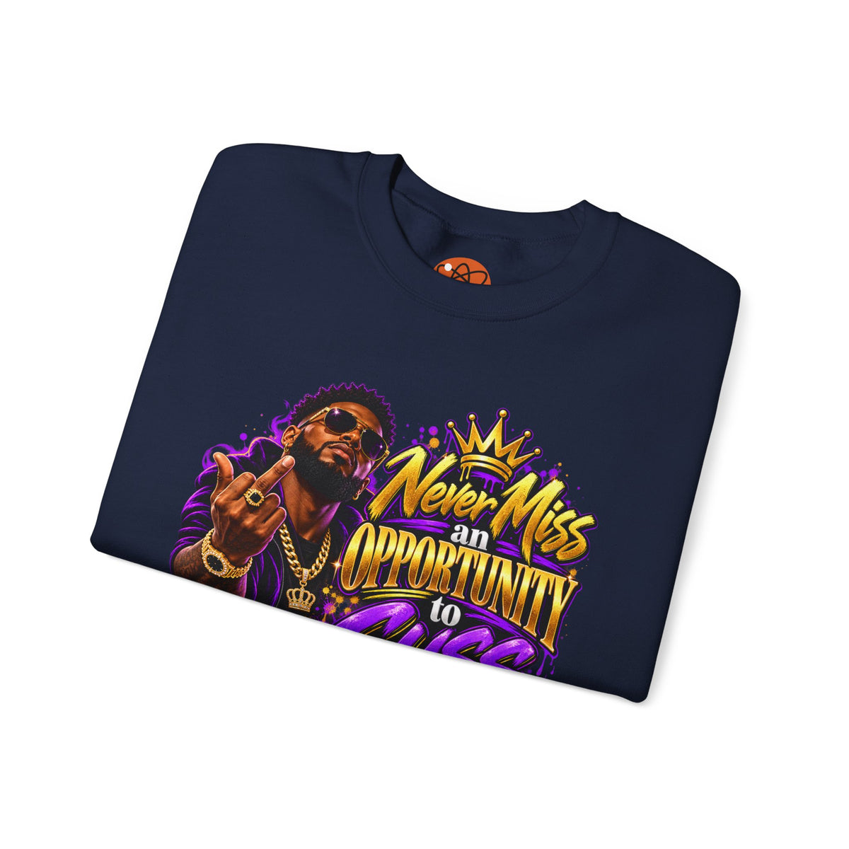 Crewneck Sweatshirt — "Never Miss an Opportunity to Cuss a Me Out" Graphic Pullover