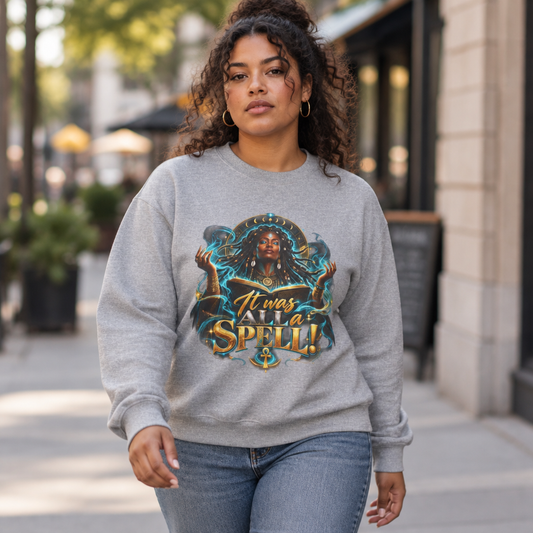Witchy Crewneck Sweatshirt — "It Was A Spell" Magical Graphic