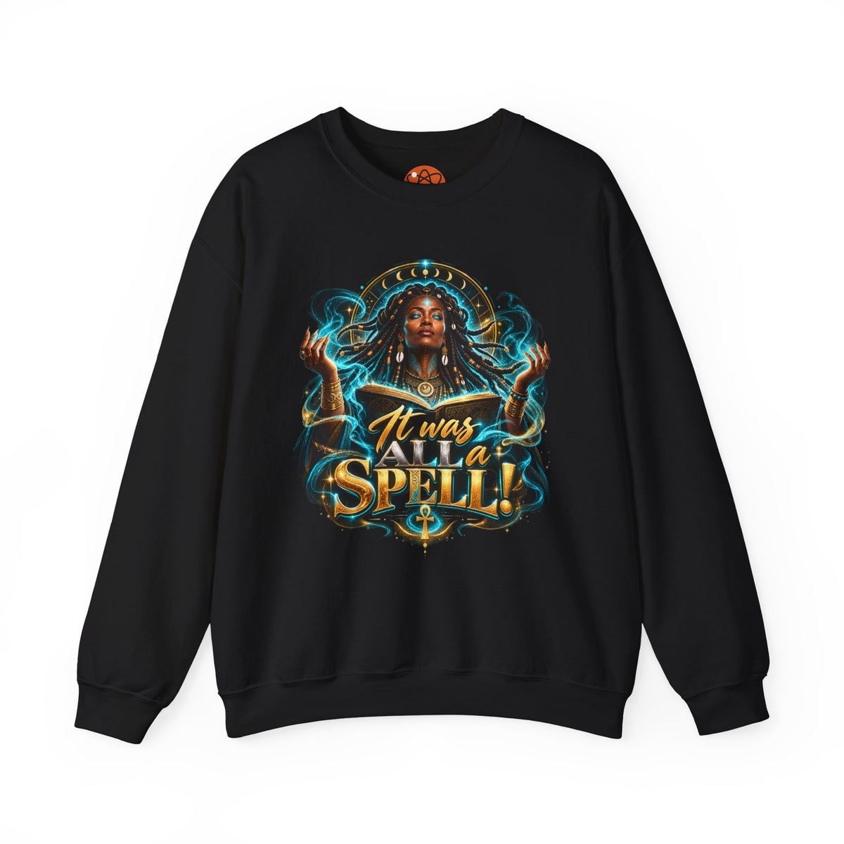 Witchy Crewneck Sweatshirt — "It Was A Spell" Magical Graphic