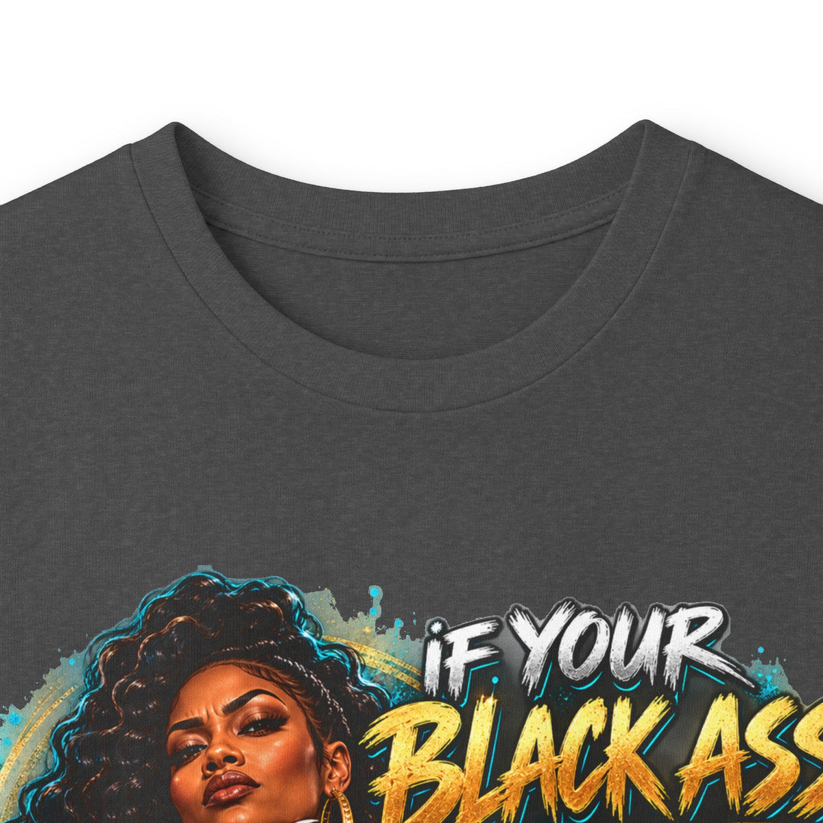 If Your Black Ass Vote Doesn’t Matter Long Sleeve Tee — Empowerment Voter Shirt