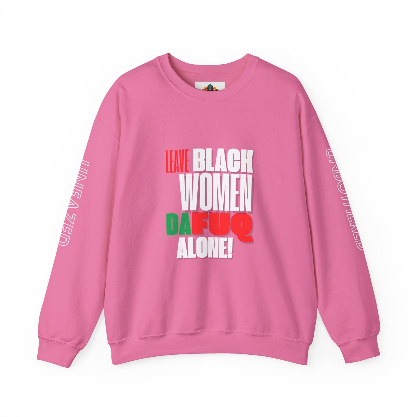 LEAVE BLACK WOMEN ALONE Unisex Heavy Blend™ Crewneck Sweatshirt