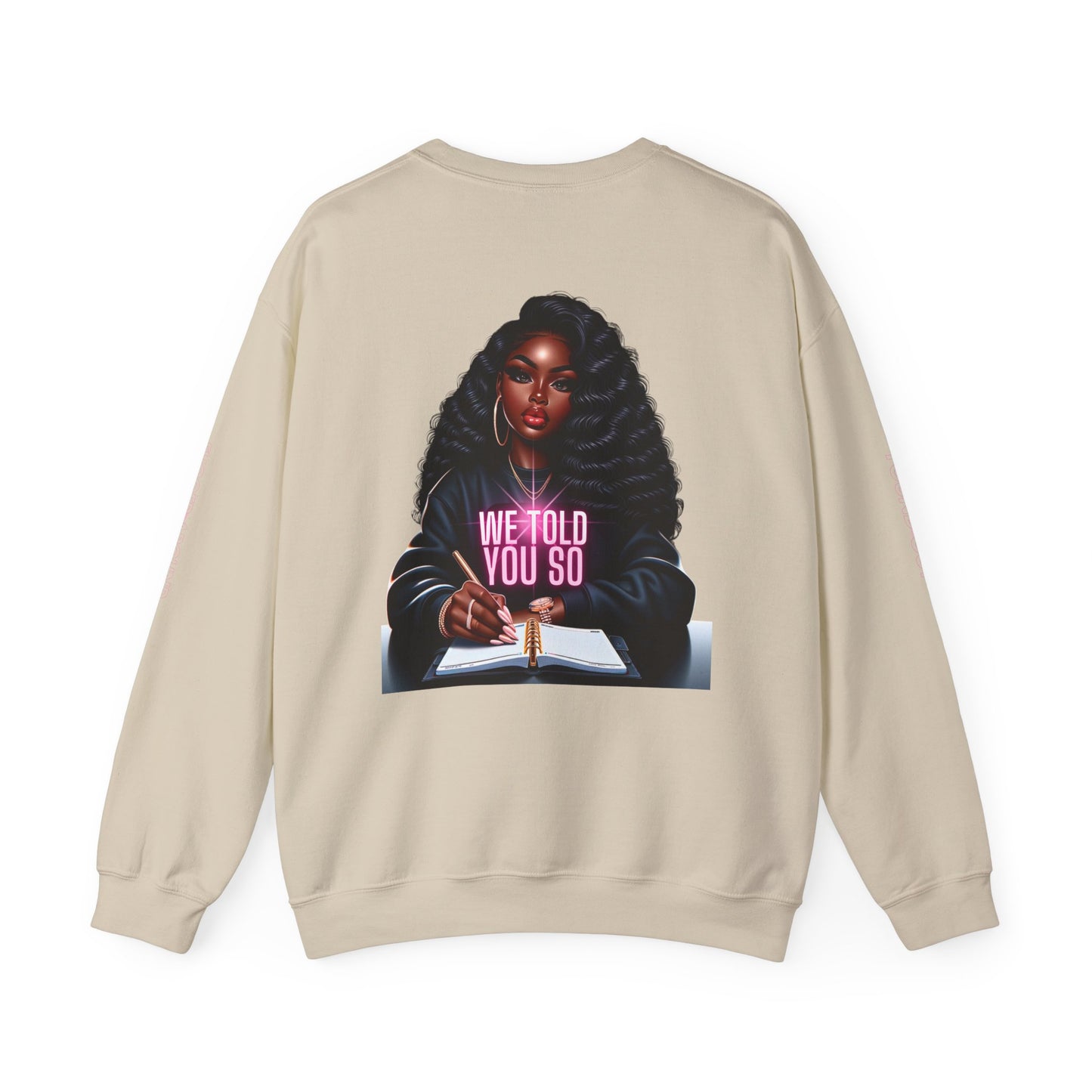 WE TOLD YOU SO Unisex Heavy Blend™ Crewneck Sweatshirt