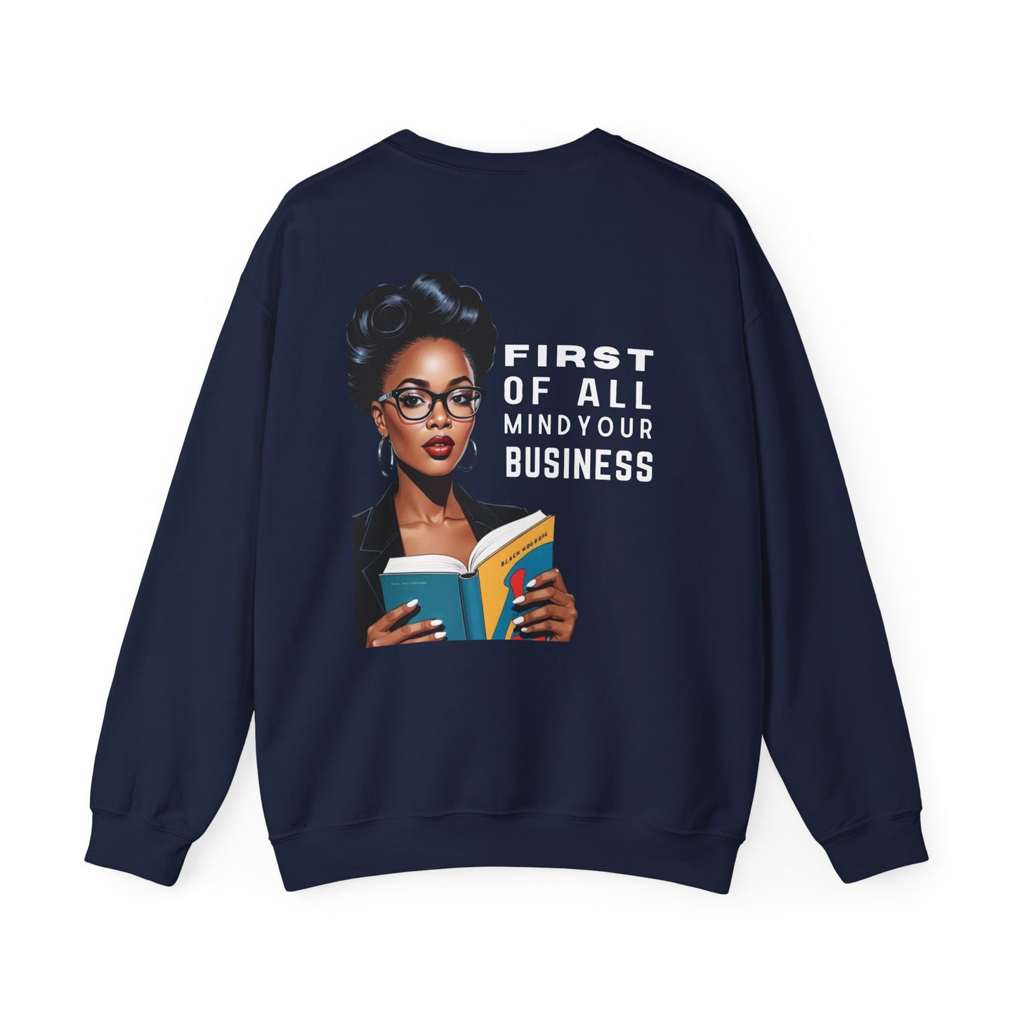 Mind Your Business Sweatshirt