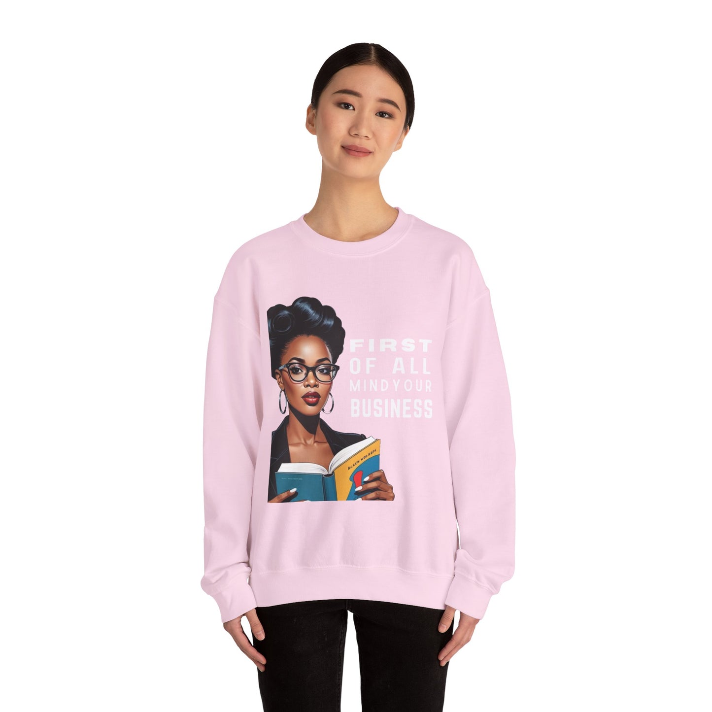 Mind Your Business Sweatshirt