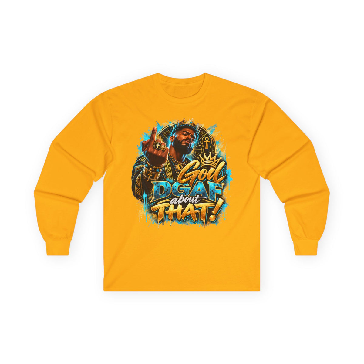 Long Sleeve Tee — 'God Don't Like That!' Graphic Streetwear