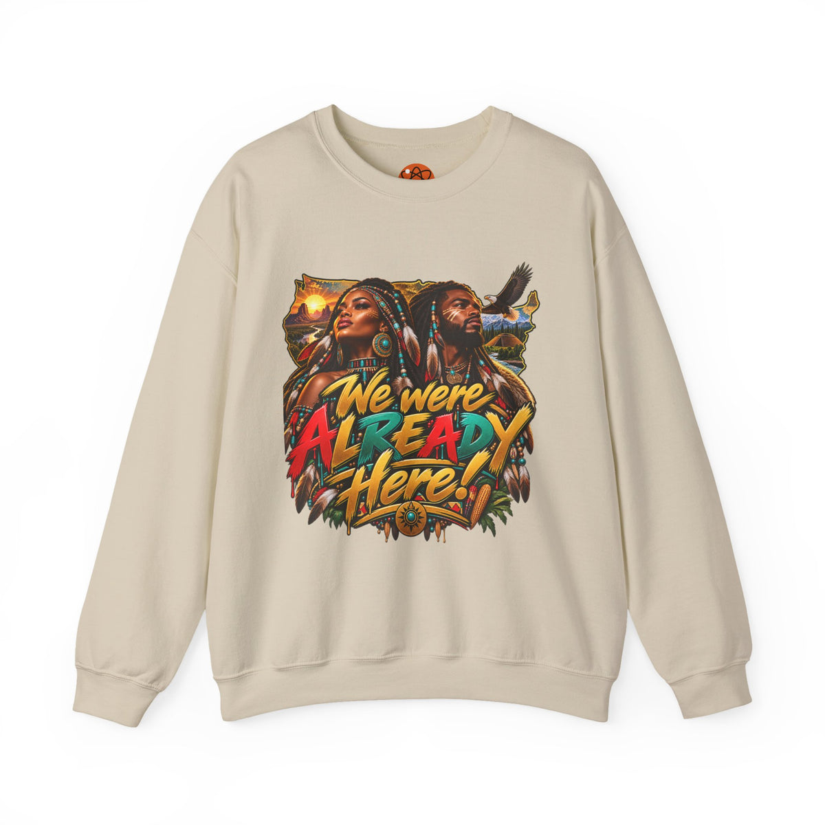 Crewneck Sweatshirt — "We Were Already Here" Urban Rasta Art