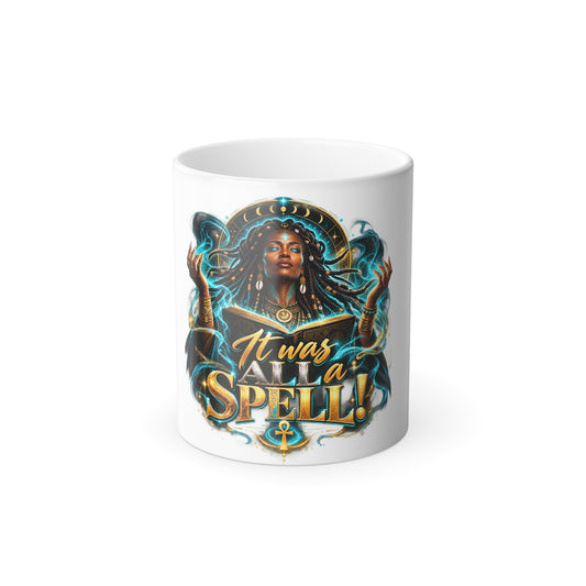 Color-Changing Mug — "It Was All a Spell" Mystic Goddess 11oz