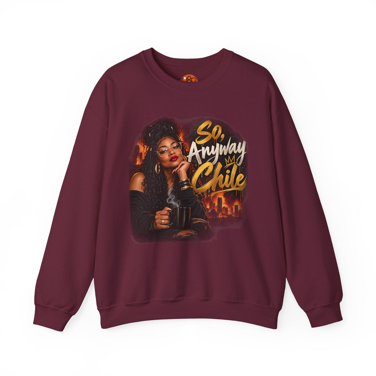 "So, Anyway Chile..." Unisex Heavy Blend™ Crewneck Sweatshirt