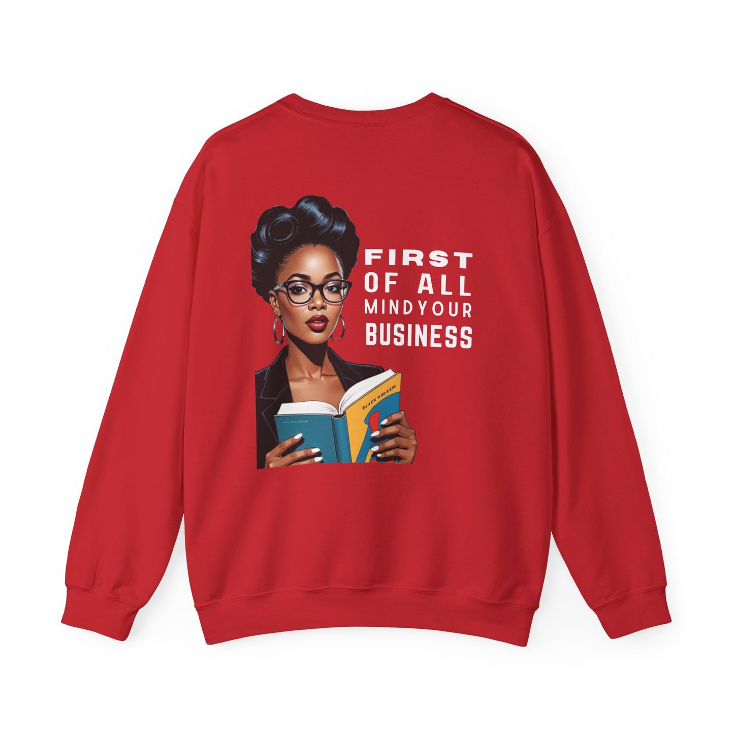 Mind Your Business Sweatshirt