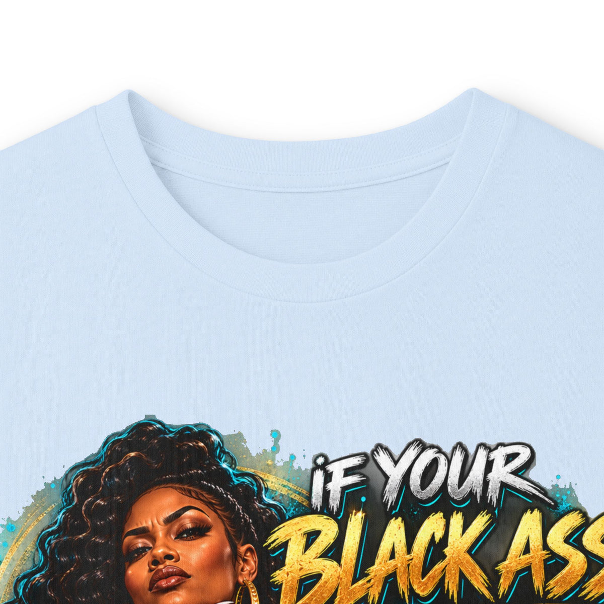 If Your Black Ass Vote Doesn’t Matter Long Sleeve Tee — Empowerment Voter Shirt