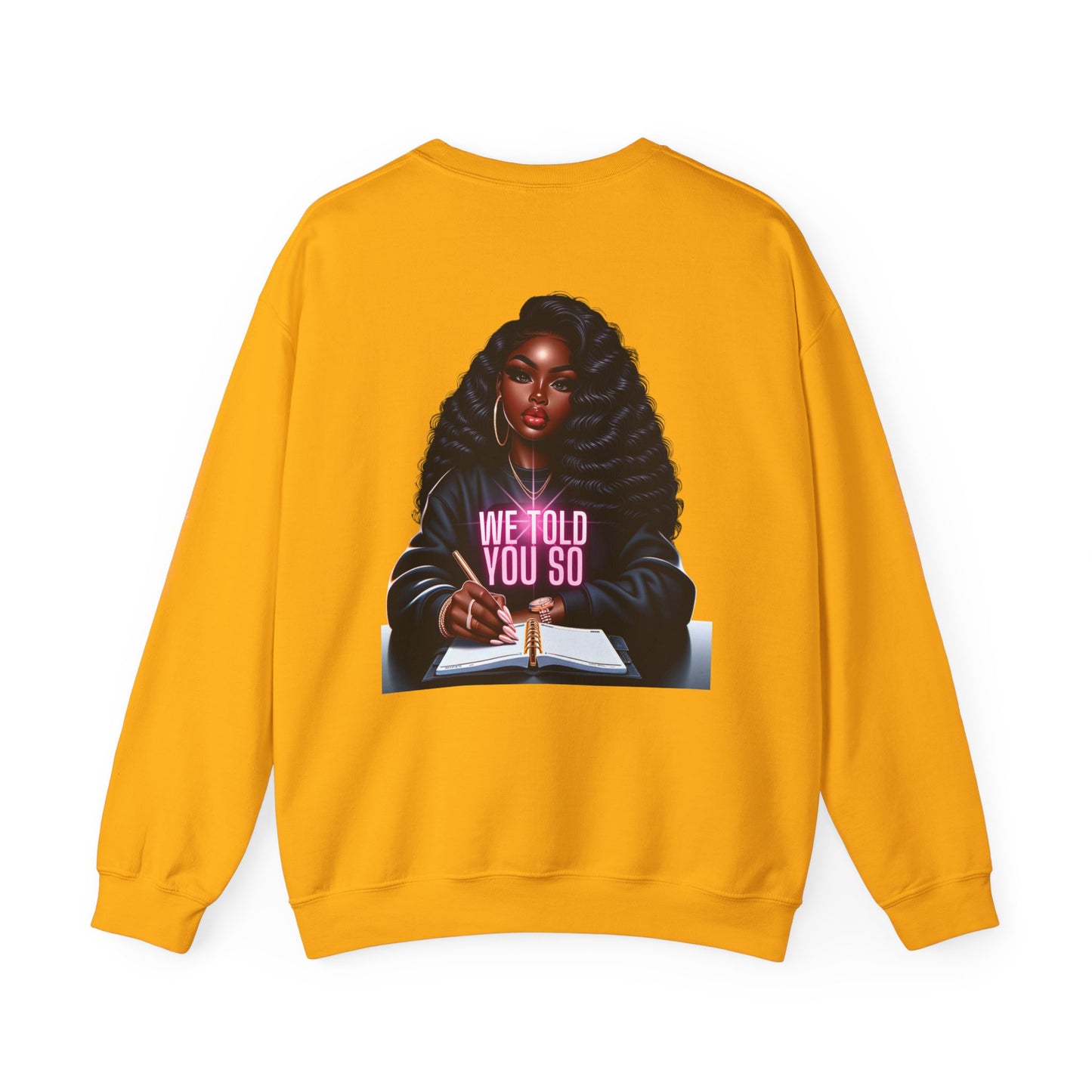 WE TOLD YOU SO Unisex Heavy Blend™ Crewneck Sweatshirt