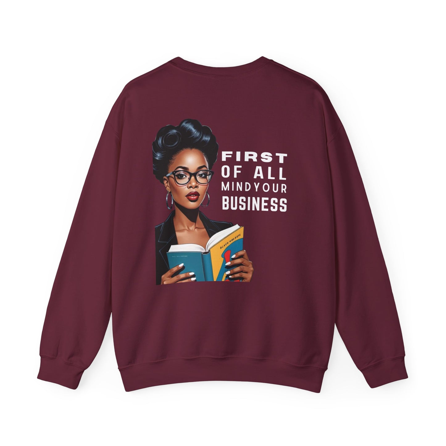 Mind Your Business Sweatshirt