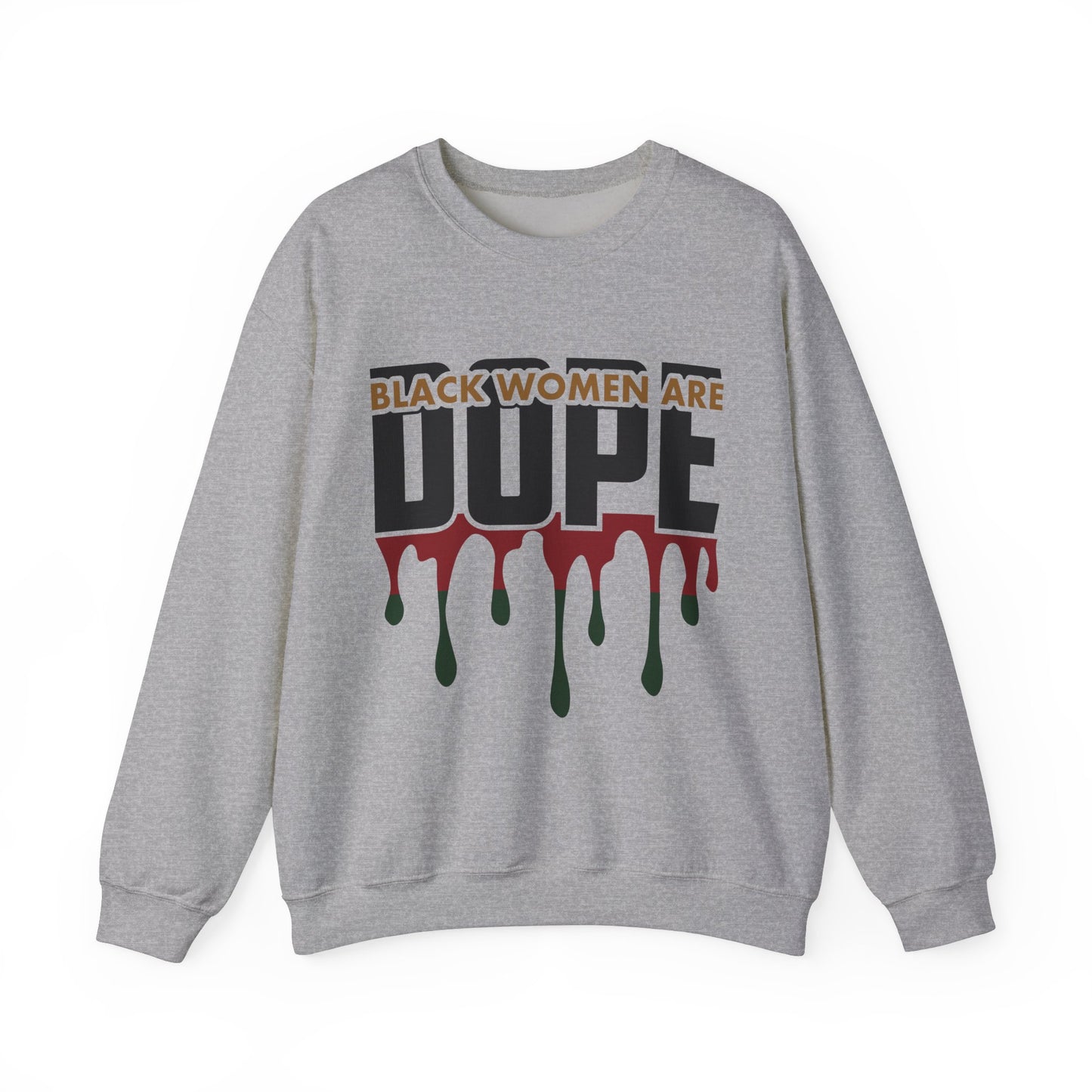 "Black Women Are Dope" Crewneck Sweatshirt