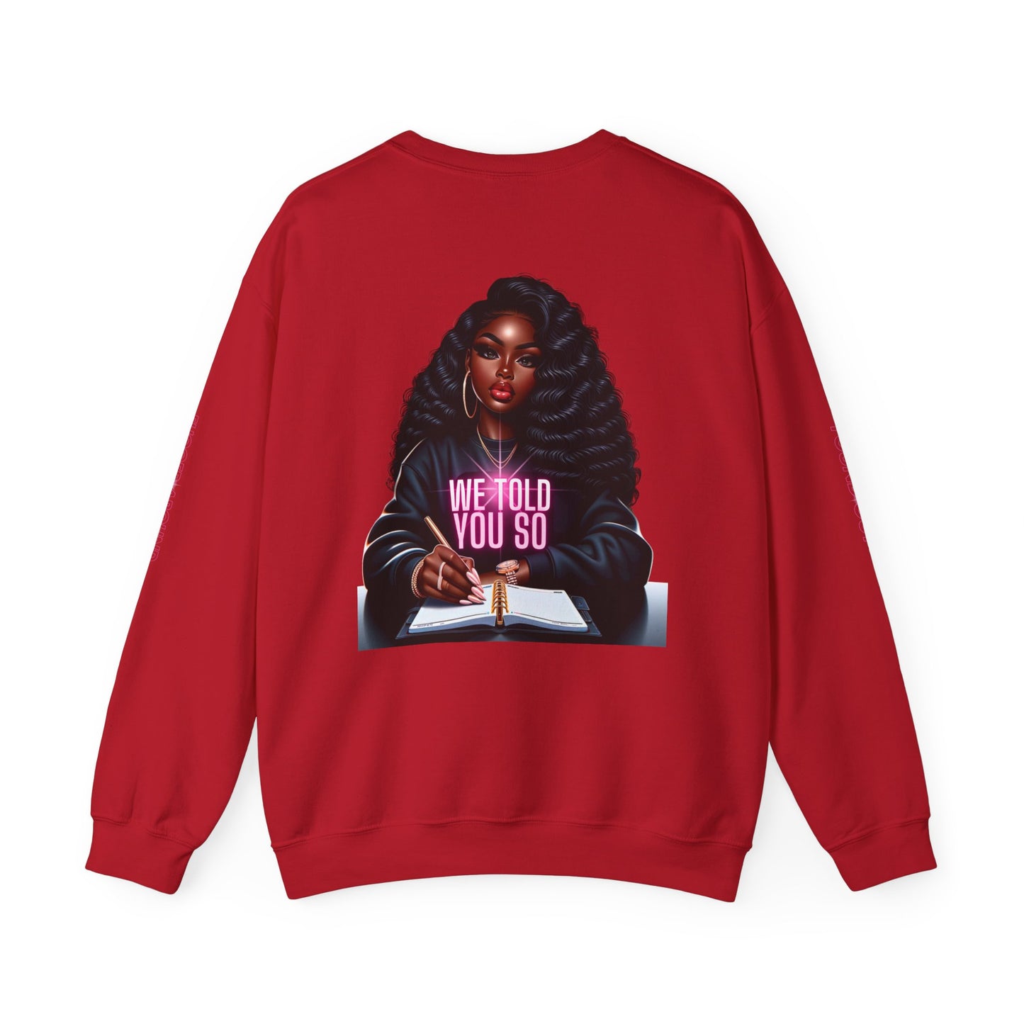 WE TOLD YOU SO Unisex Heavy Blend™ Crewneck Sweatshirt