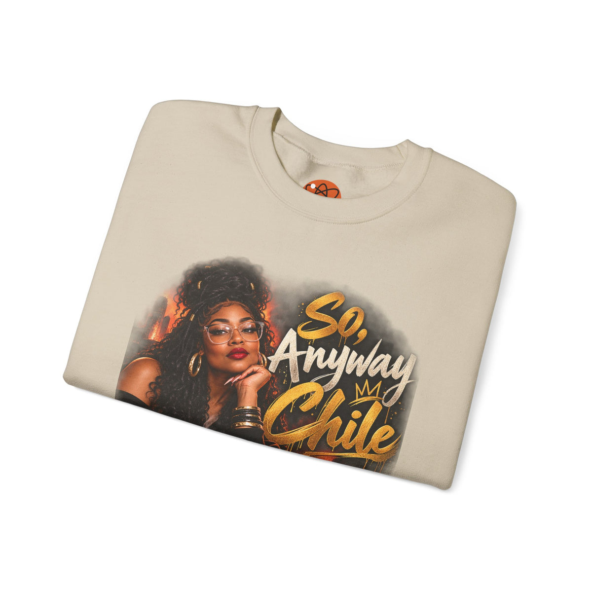"So, Anyway Chile..." Unisex Heavy Blend™ Crewneck Sweatshirt