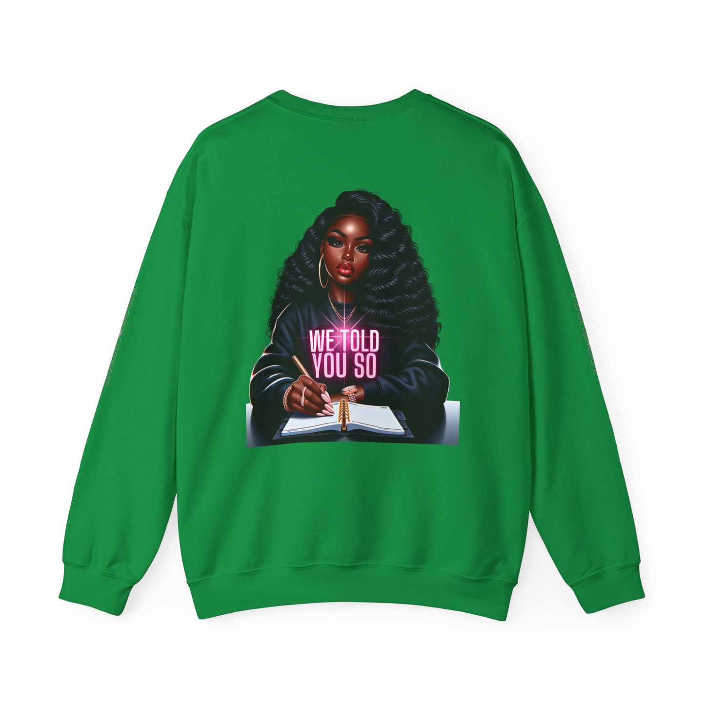 WE TOLD YOU SO Unisex Heavy Blend™ Crewneck Sweatshirt