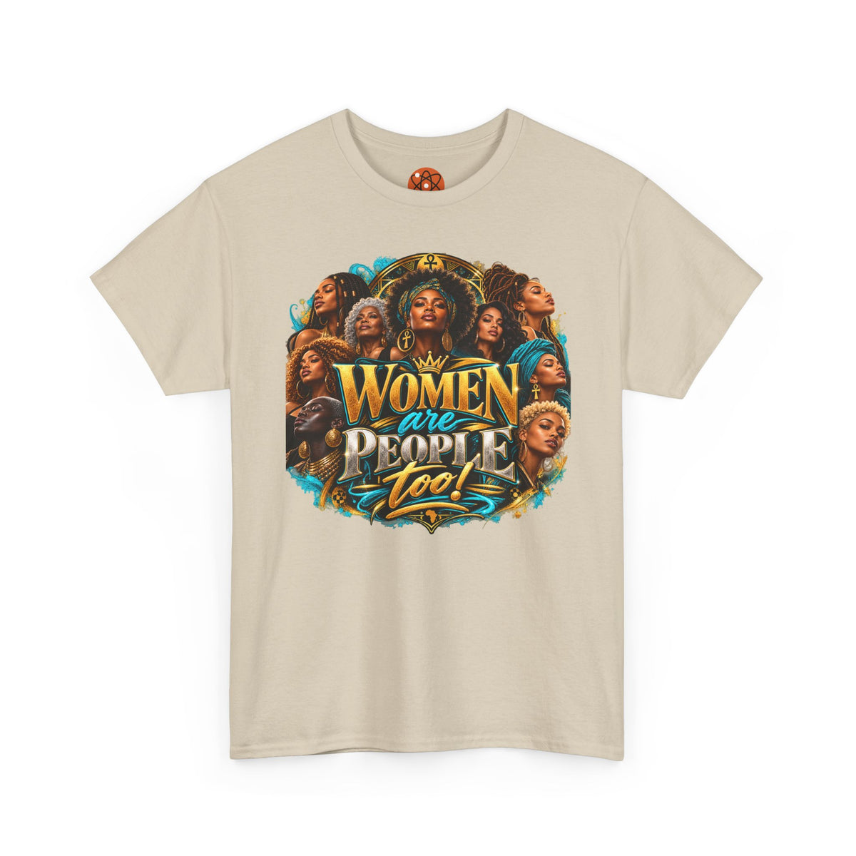Women Are People Too Tee — Empowerment Graphic T-Shirt