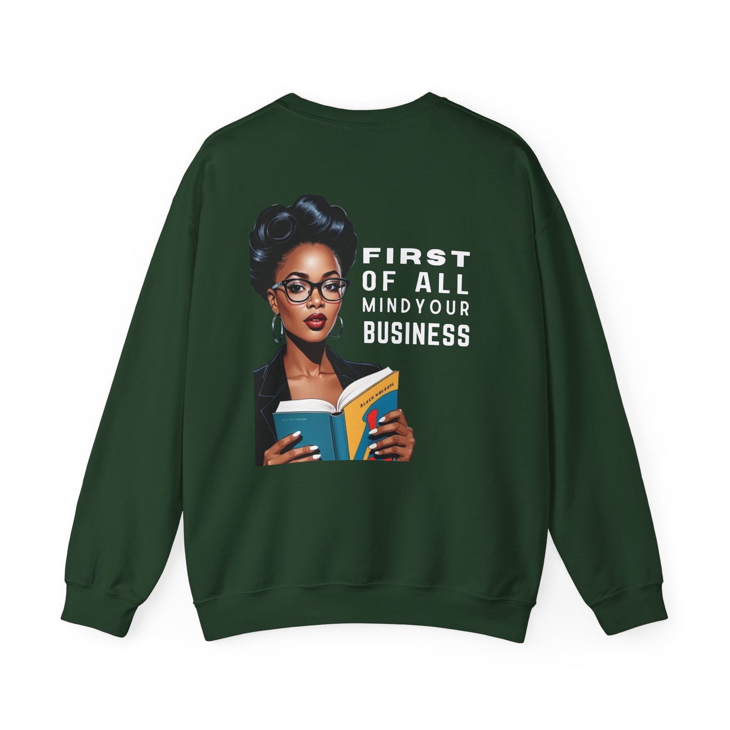 Mind Your Business Sweatshirt