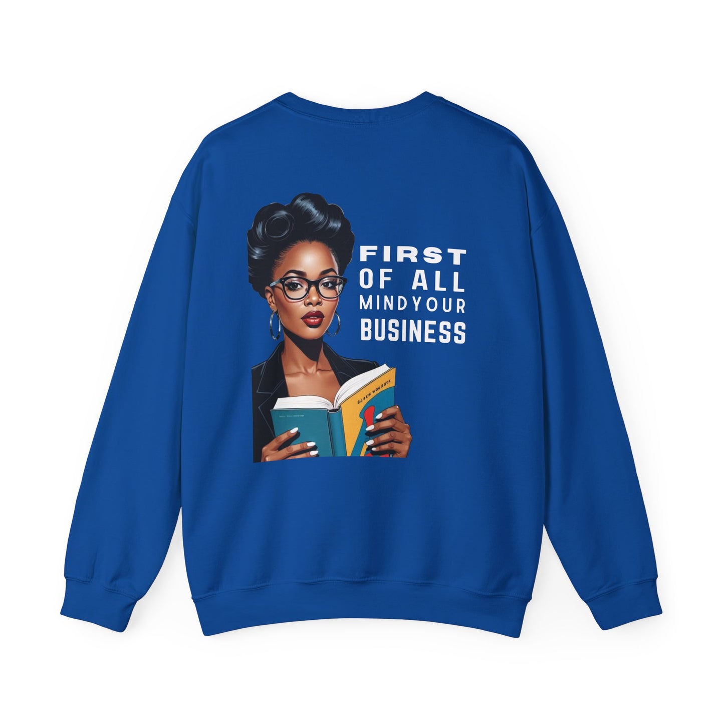 Mind Your Business Sweatshirt