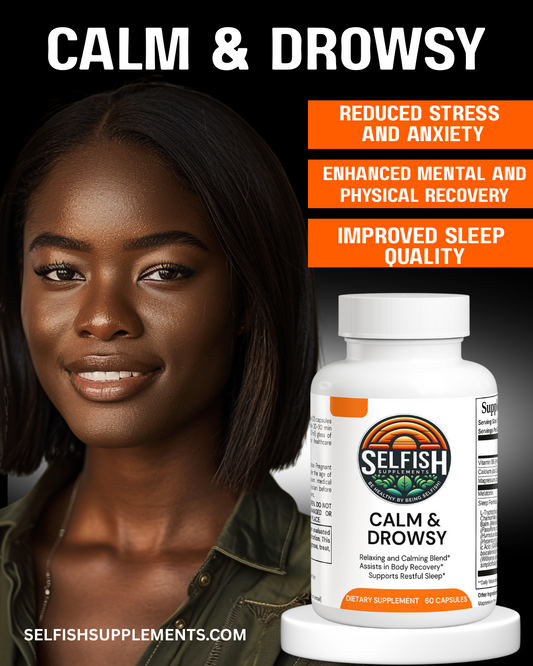 CALM & DROWSY